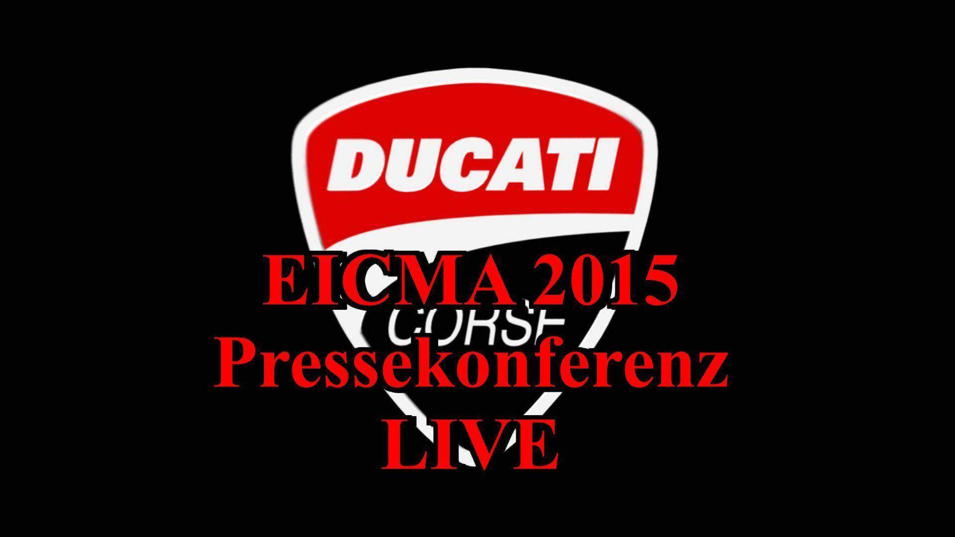 EICMA 2015 Pressekonferenz von Ducati Live 16.11.2015 – ab 16.30 Uhr