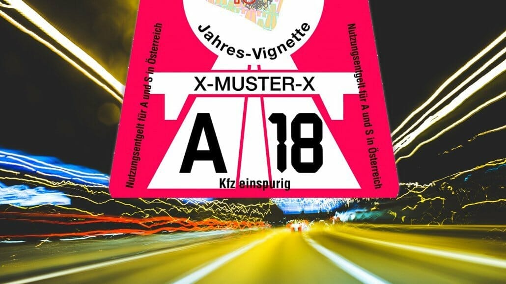 Motorway toll – Vignetten 2018 – Changes for Austria / Switzerland / Slovenia