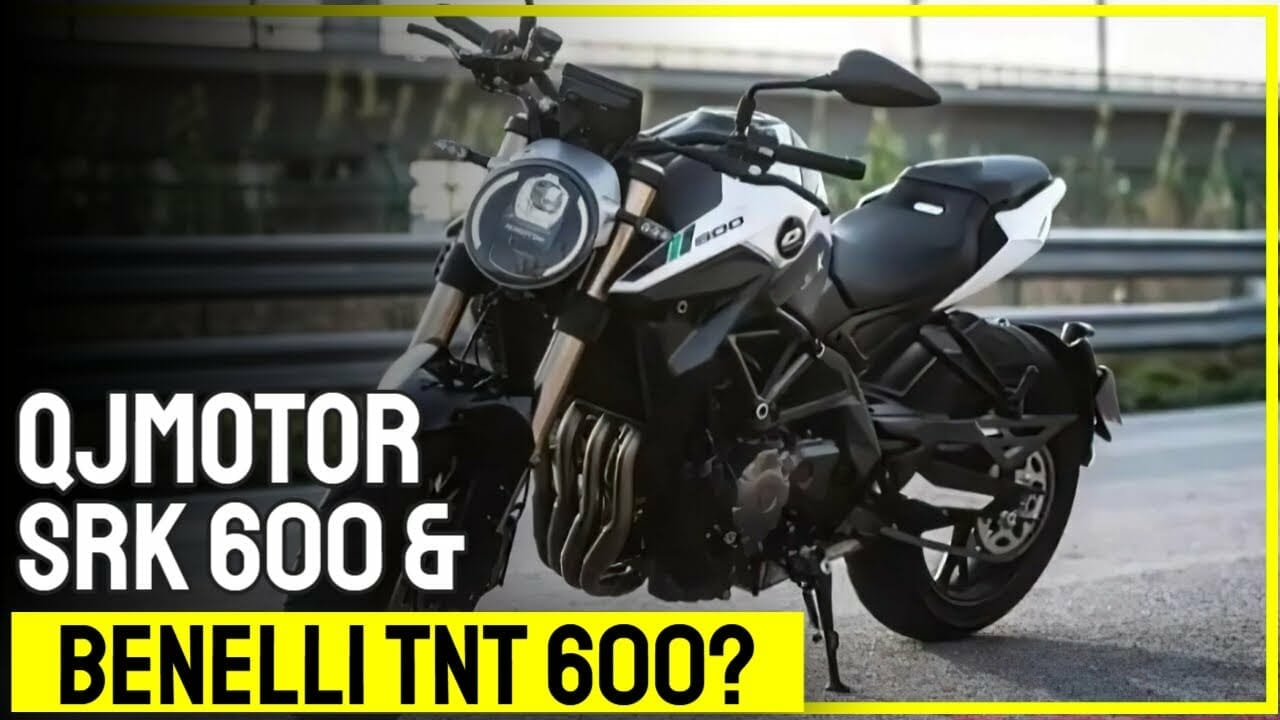 QJMotors SRK 600 and Benelli TNT 600
- also in the MOTORCYCLES.NEWS APP