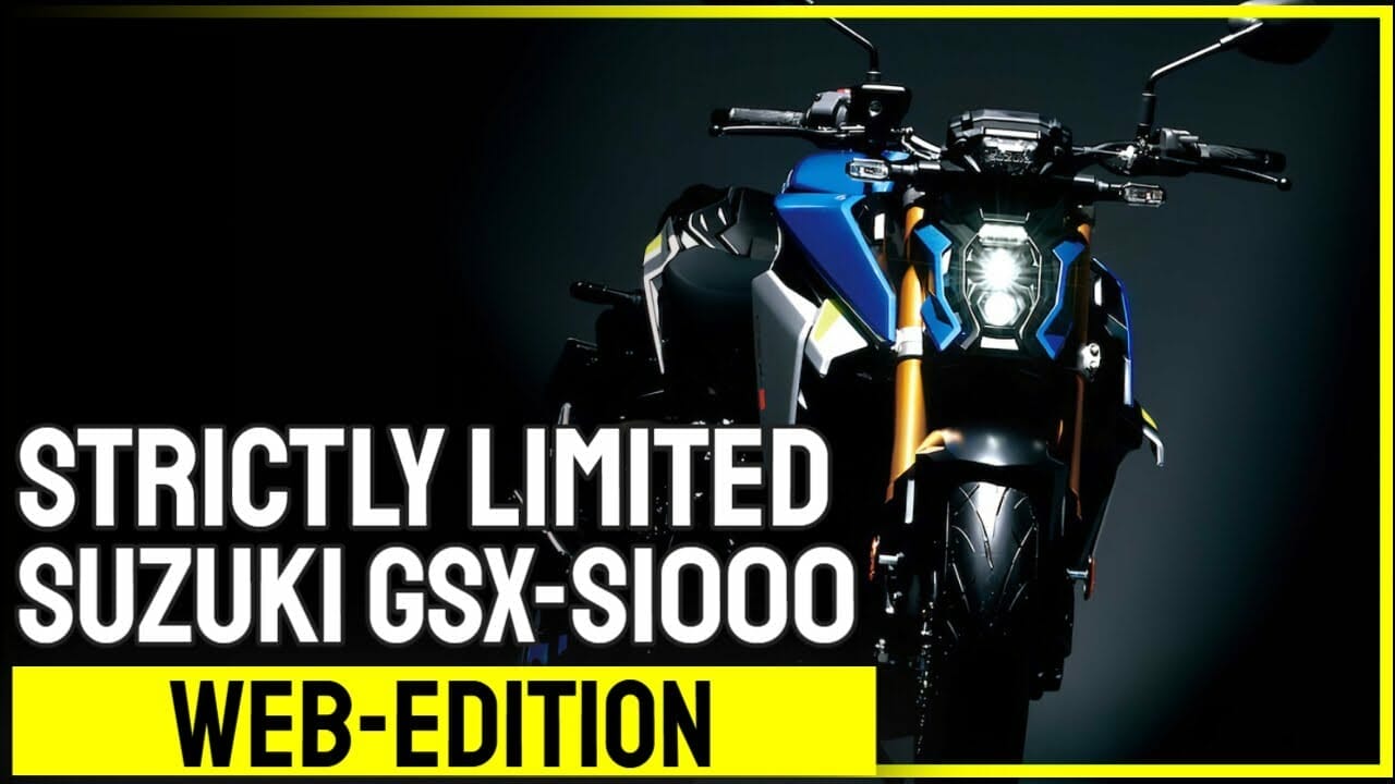 Strictly limited Suzuki GSX-S1000 Web Edition
- also in the MOTORCYCLES.NEWS APP