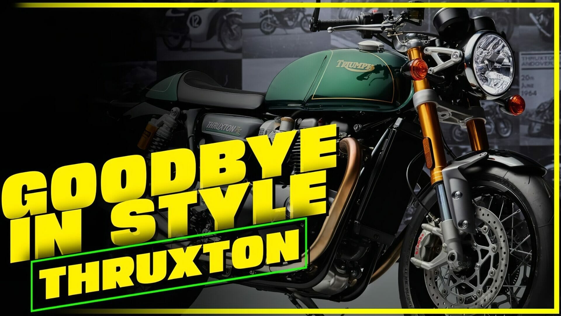 The Triumph Thruxton says goodbye in style: The Final Edition